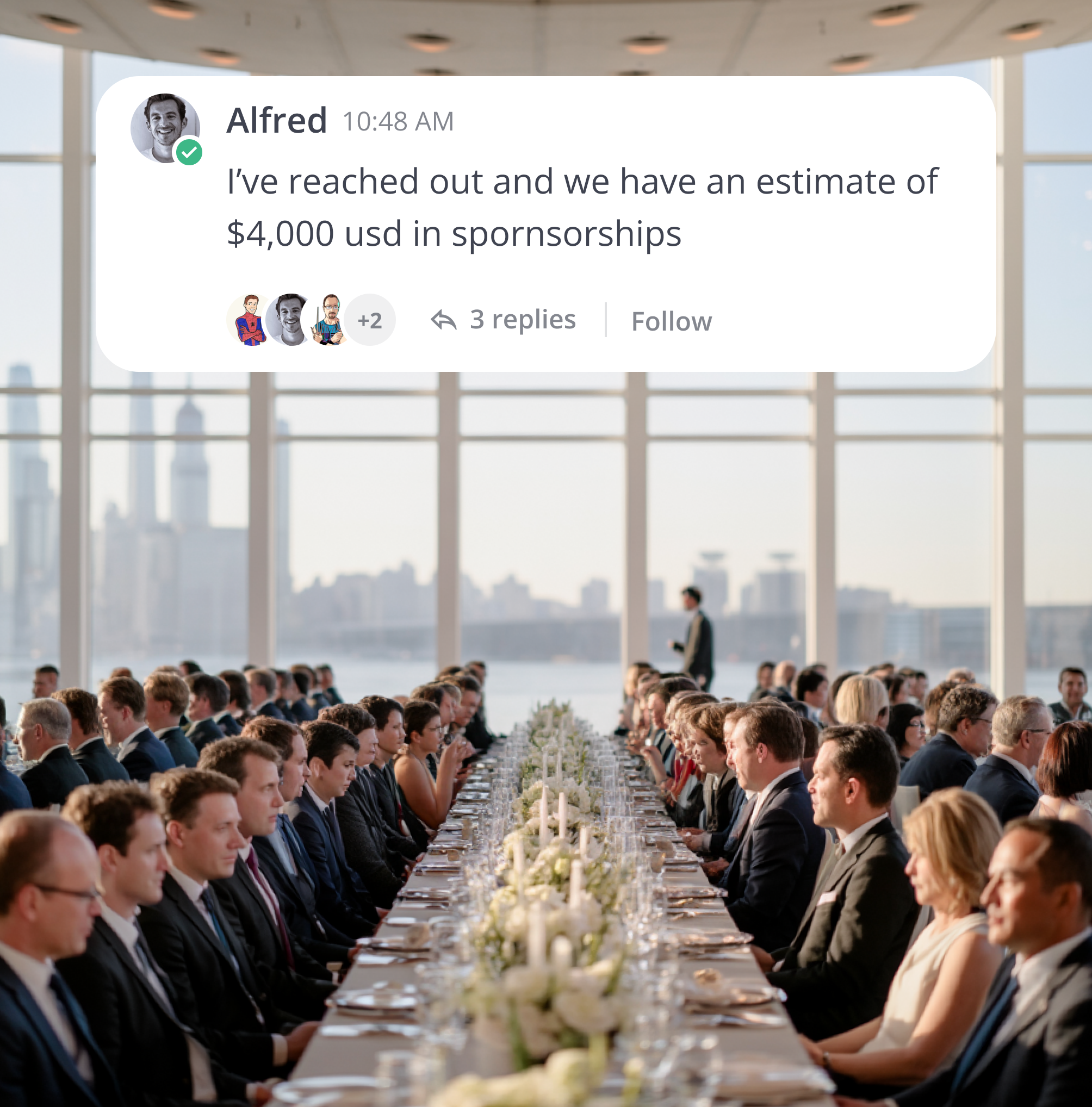 Formal dinner event with Alfred reporting sponsorship progress